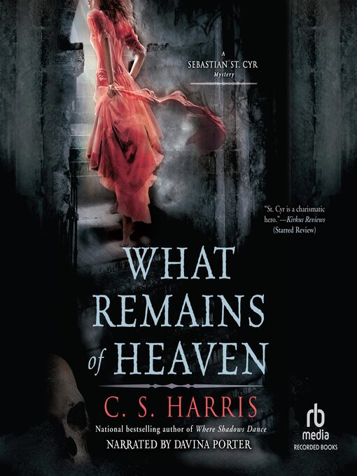 Title details for What Remains of Heaven by C. S. Harris - Wait list